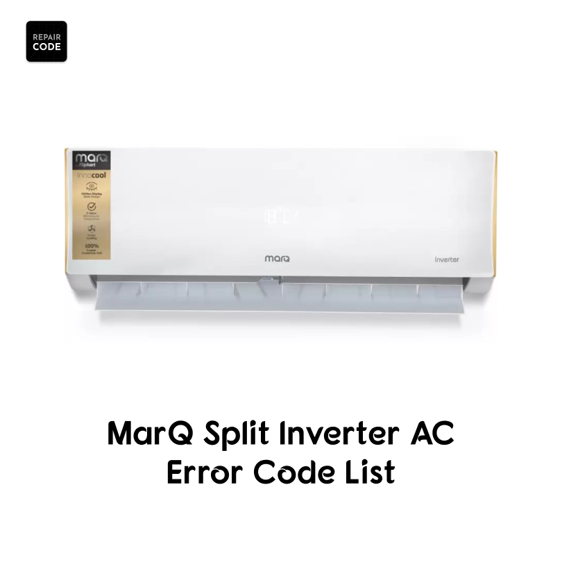 MarQ Split Inverter AC Error Code List